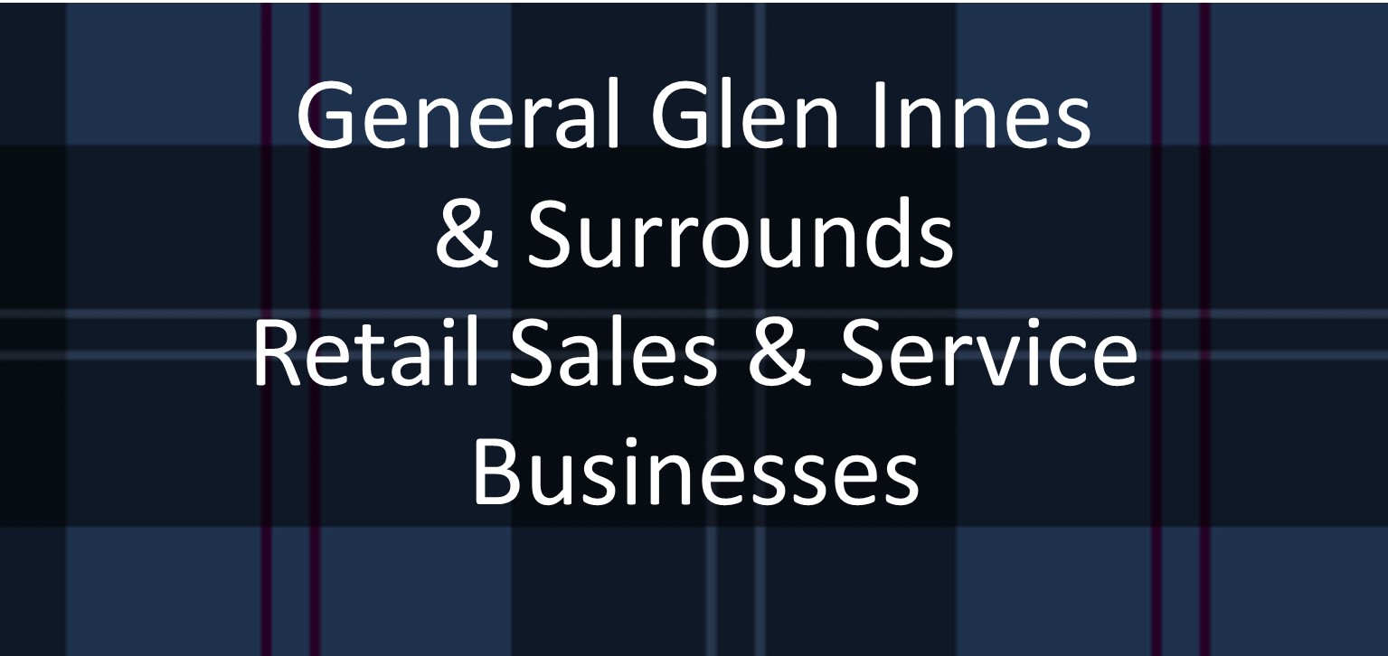 Find out more about | General Glen Innes & Surrounds Retail Sales & Services | - Bakeries, Books, Butchers, Camping, Fishing, Discount Stores, Eggs, Supermarkets, Groceries in .